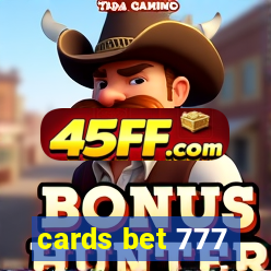 cards bet 777